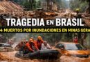 Las inundaciones y deslizamientos en Minas Gerais dejan 64 víctimas, miles de desplazados y alertas por más tormentas en el sureste brasileño.