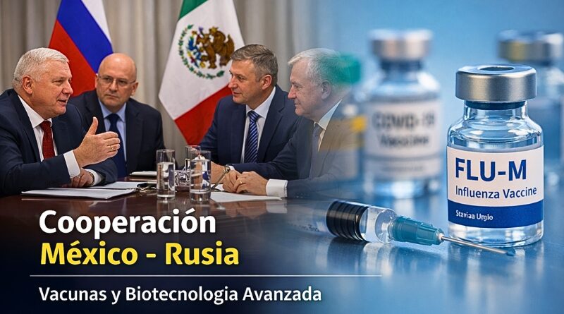 Delegación rusa analiza alianzas estratégicas con México para fortalecer acceso a vacunas antigripales y biológicos avanzados.