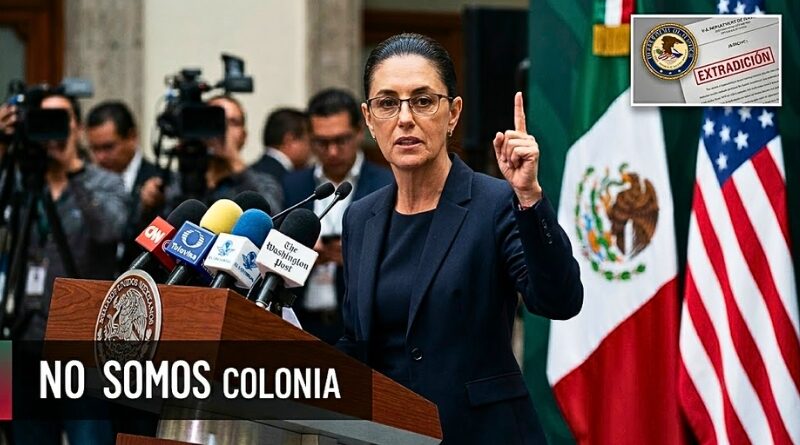 EE.UU. pide detener a 10 políticos mexicanos; Sheinbaum defiende soberanía y denuncia injerencismo en plena tensión bilateral.