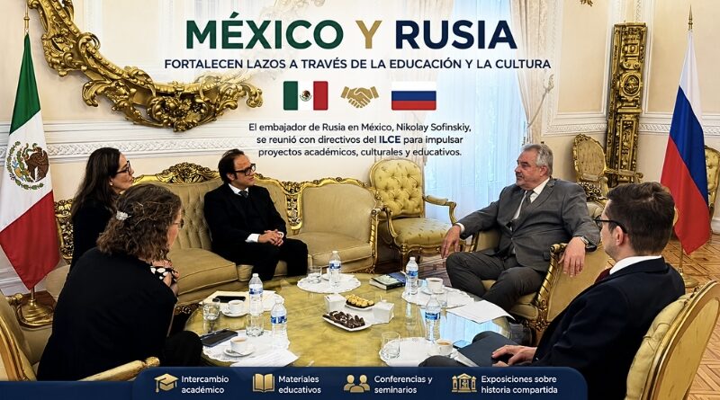 El encuentro entre el embajador ruso y directivos del ILCE abre la puerta a proyectos educativos, académicos y culturales para fortalecer la cooperación bilateral.