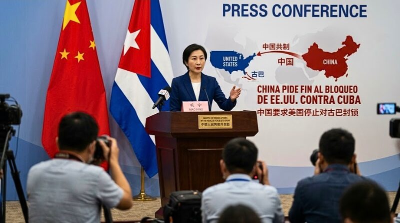 Pekín condena las sanciones contra Cuba, respalda su soberanía y llama a Washington a cesar medidas que, afirma, agravan la crisis humanitaria.